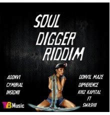 Various Artists - Soul Digger Riddim