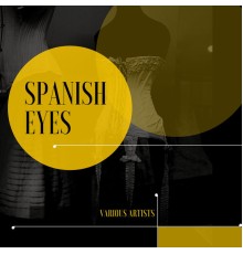 Various Artists - Spanish Eyes