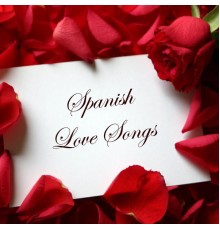 Various Artists - Spanish Love Songs