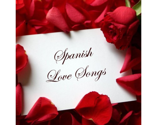 Various Artists - Spanish Love Songs