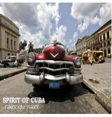 Various Artists - Spirit Of Cuba