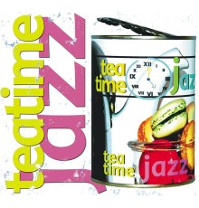 Various Artists - Tea Time Jazz