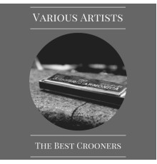 Various Artists - The Best Crooners