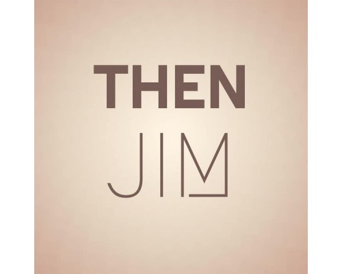 Various Artists - Then Jim