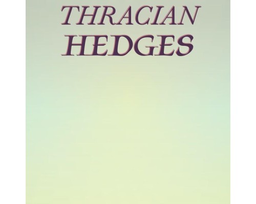 Various Artists - Thracian Hedges