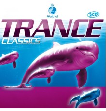 Various Artists - Trance Classics