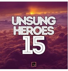 Various Artists - Unsung Heroes 15