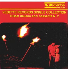 Various Artists - Vedette Records Single Collection : il beat italiano anni sessanta N. 2 (il beat italiano anni sessanta n. 2)
