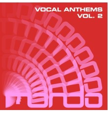 Various Artists - Vocal Anthems Vol.2