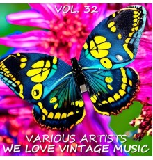 Various Artists - We Love Vintage Music, Vol. 32