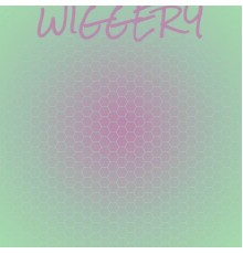 Various Artists - Wiggery