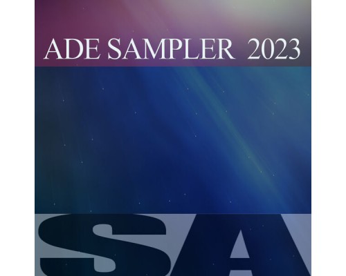 Various Artists - ADE SAMPLER  2023