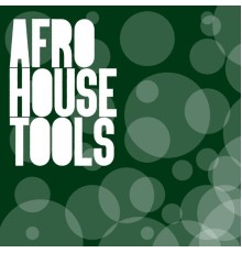 Various Artists - Afro House Tools