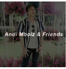 Various Artists - Andi Mboiz & Friends