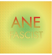 Various Artists - Ane Fascist