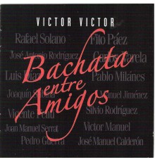 Various Artists - Bachata Entre Amigos