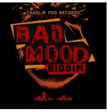 Various Artists - Bad Mood Riddim