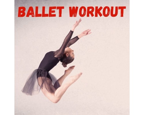 Various Artists - Ballet Workout