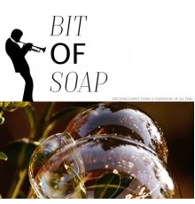 Various Artists - Bit of Soap