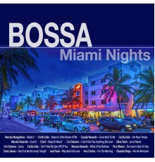 Various Artists - Bossa Miami Nights