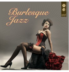 Various Artists - Burlesque Jazz