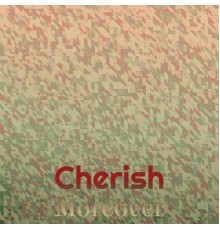 Various Artists - Cherish Moreover