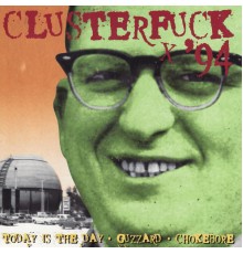 Various Artists - Clusterfuck '94