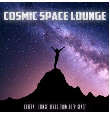 Various Artists - Cosmic Space Lounge (Etheral Lounge Beats from Deep Space)
