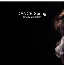 Various Artists - DANCE Spring BootMusic2022