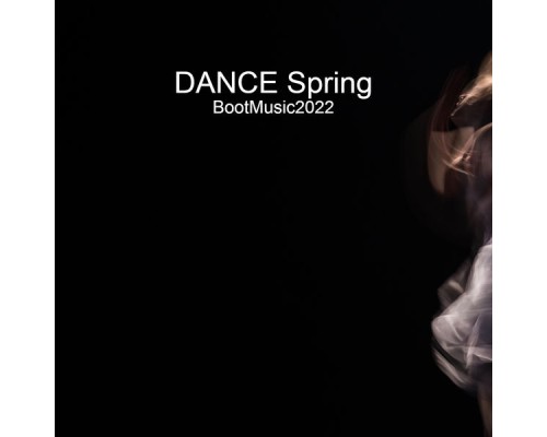 Various Artists - DANCE Spring BootMusic2022