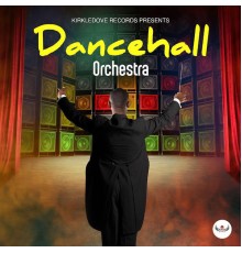 Various Artists - Dancehall Orchestra