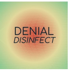 Various Artists - Denial Disinfect