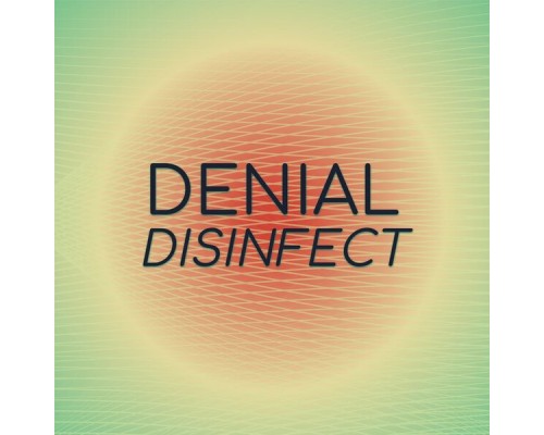 Various Artists - Denial Disinfect