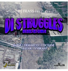 Various Artists - Di Struggles Riddim