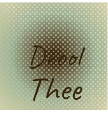 Various Artists - Drool Thee