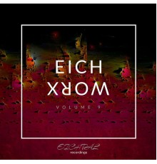 Various Artists - EICHWORX Vol. 9