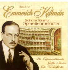 Various Artists - Emmerich Kalman - Seine schönsten Operettenmelodien