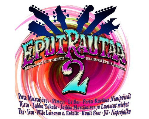 Various Artists - Eput rautaa 2