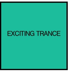 Various Artists - Exciting Trance