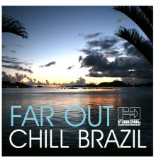 Various Artists - Far Out Chill Brazil