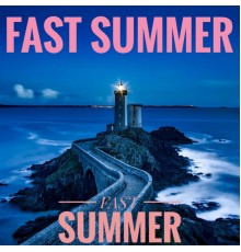 Various Artists - Fast Summer