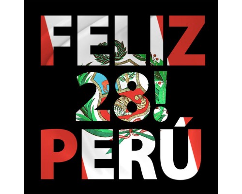 Various Artists - Feliz 28! Perú