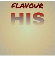 Various Artists - Flavour His