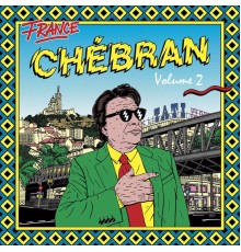Various Artists - France chébran: French Boogie (1982 - 1989), Vol. 2