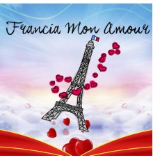 Various Artists - Francia mon Amour