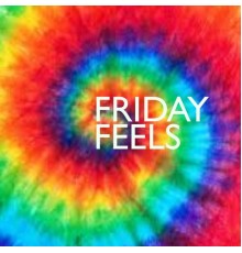 Various Artists - Friday Feels