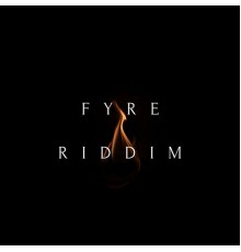 Various Artists - Fyre Riddim