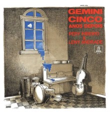 Various Artists - Gemini Cinco Anos Depois - Pery Ribeiro & Leny Andrade
