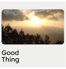 Various Artists - Good Thing