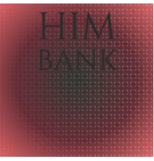 Various Artists - Him Bank